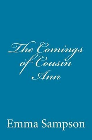 Cover of The Comings of Cousin Ann