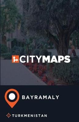 Book cover for City Maps Bayramaly Turkmenistan