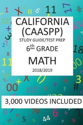 Cover of 6th Grade CALIFORNIA CAASPP, MATH, Test Prep