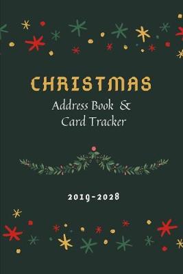 Book cover for Christmas Address Book Card Tracker 2019-2028