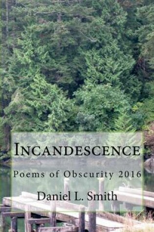 Cover of Incandescence