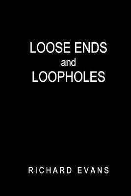 Book cover for LOOSE ENDS and LOOPHOLES