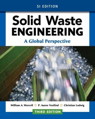 Book cover for Solid Waste Engineering: A Global Perspective, SI Edition