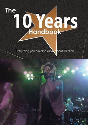 Book cover for The 10 Years Handbook - Everything You Need to Know about 10 Years