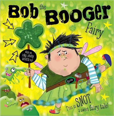 Book cover for Bob the Booger Fairy