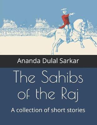 Book cover for The Sahibs of the Raj