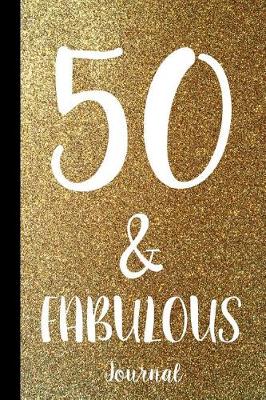 Book cover for 50 & Fabulous Journal