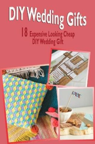 Cover of DIY Wedding Gifts