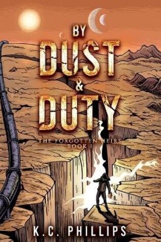 Cover of By Dust & Duty