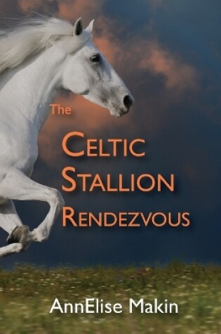 Cover of The Celtic Stallion Rendezvous