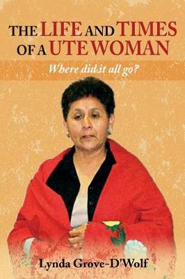 Cover of The Life and Times of a Ute Woman
