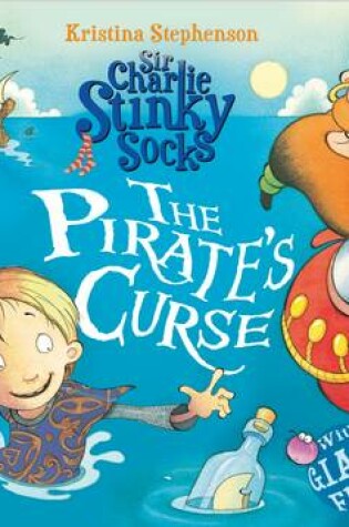 Cover of Sir Charlie Stinky Socks the Pirate's Curse