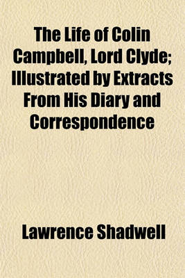 Book cover for The Life of Colin Campbell, Lord Clyde Volume 2