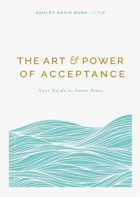 Book cover for The Art and Power of Acceptance