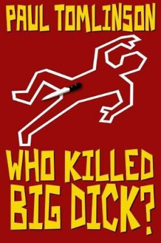 Cover of Who Killed Big Dick?