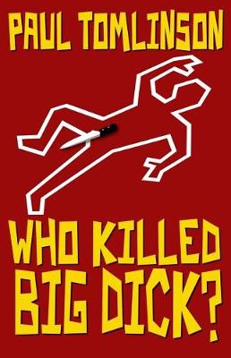 Book cover for Who Killed Big Dick?