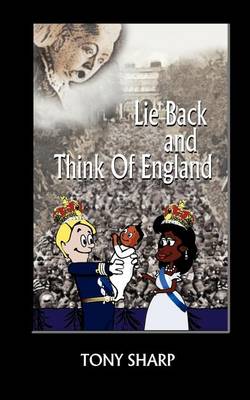 Book cover for Lie Back And Think Of England