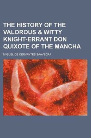 Cover of The History of the Valorous & Witty Knight-Errant Don Quixote of the Mancha (Volume 3)