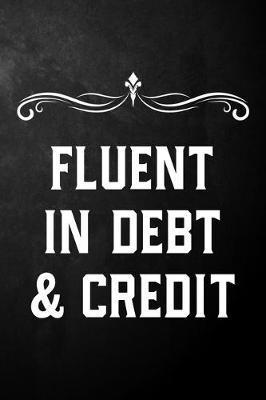 Book cover for Fluent In Debt & Credit