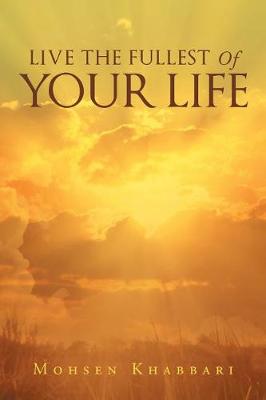 Book cover for Live the Fullest of Your Life