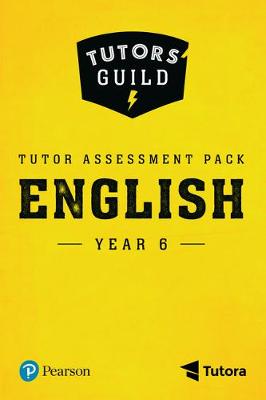 Book cover for Tutors' Guild Year Six English Tutor Assessment Pack