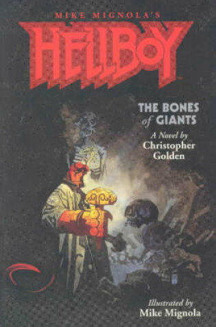 Cover of Hellboy: The Bones Of Giants Illustrated Novel