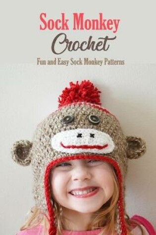 Cover of Sock Monkey Crochet