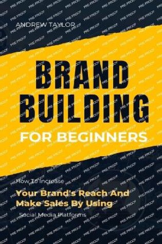Cover of Brand Building for Beginners