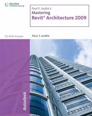 Book cover for Paul F. Aubin's Mastering Revit Architecture 2009