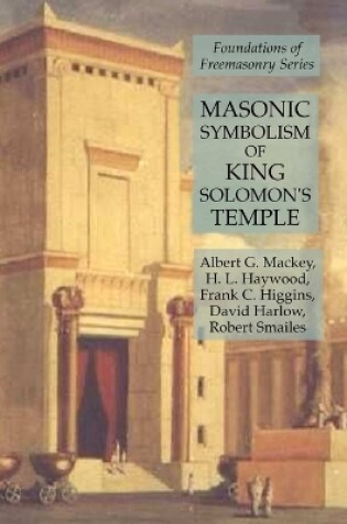 Cover of Masonic Symbolism of King Solomon's Temple