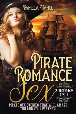 Book cover for Pirate Romance Sex (2 Books in 1)