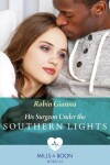 Book cover for His Surgeon Under The Southern Lights