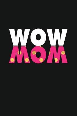 Book cover for Wow Mom