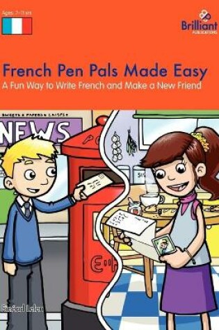 Cover of French Pen Pals Made Easy KS2