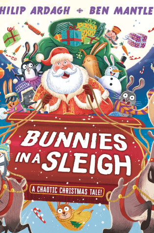 Cover of Bunnies in a Sleigh: A Chaotic Christmas Tale!