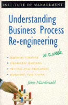 Book cover for Understanding Business Process Re-engineering in a Week