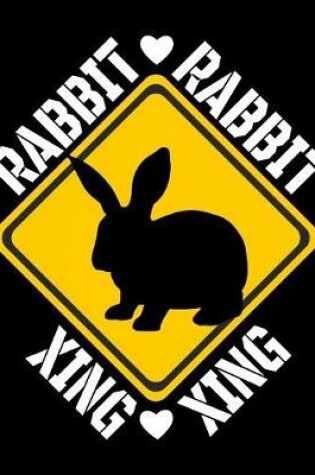 Cover of Rabbit Xing