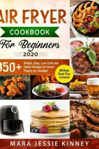 Cover of Air Fryer Cookbook for Beginners 2020