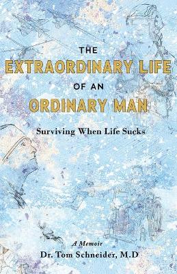 Book cover for The Extraordinary Life of an Ordinary Man
