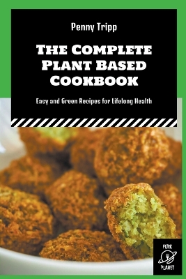 Book cover for The Complete Plant Based Cookbook