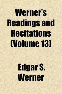 Book cover for Werner's Readings and Recitations (Volume 13)