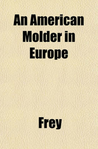 Cover of An American Molder in Europe