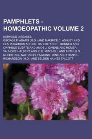 Cover of Pamphlets - Homoeopathic Volume 2; Nervous Diseases