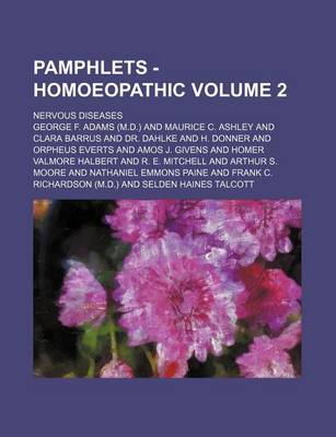 Book cover for Pamphlets - Homoeopathic Volume 2; Nervous Diseases