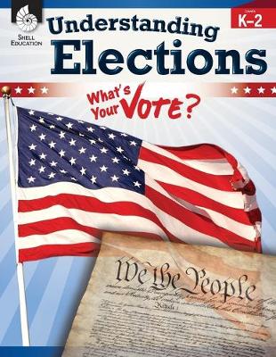 Book cover for Understanding Elections Levels K-2