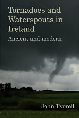 Book cover for Tornadoes and Waterspouts in Ireland