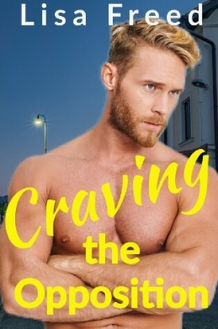 Cover of Craving the Opposition