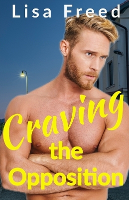 Cover of Craving the Opposition