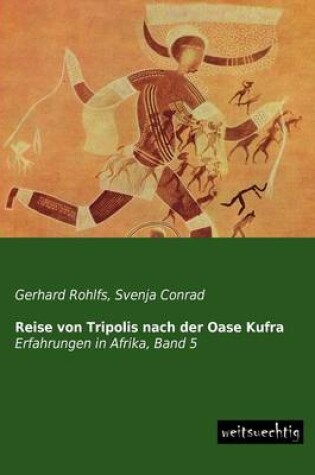 Cover of Reise Von Tripolis Nach Der Oase Kufra