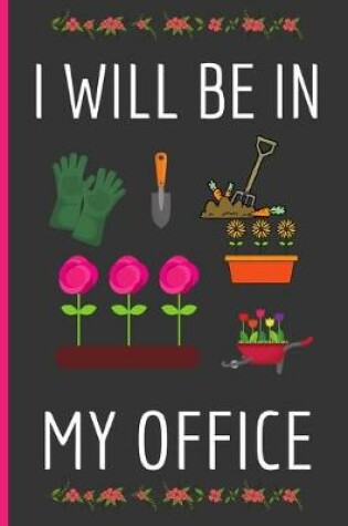 Cover of I Will Be In My Office